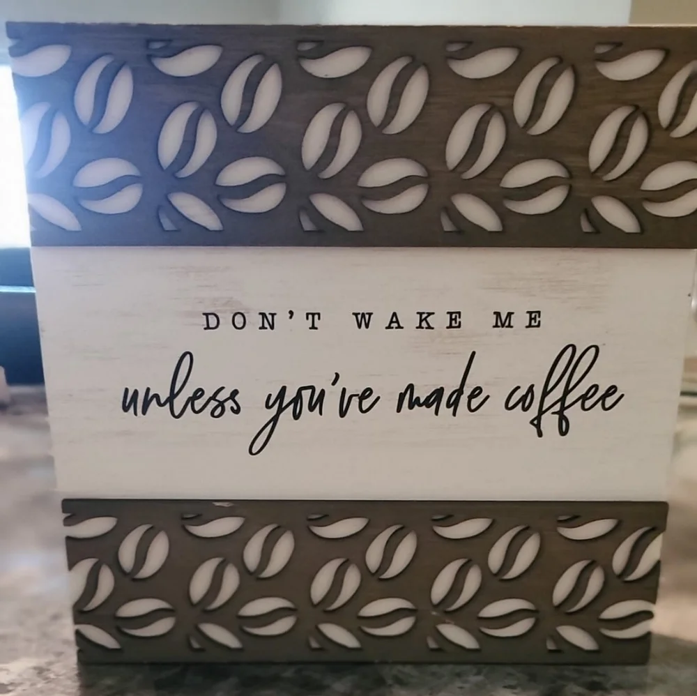 Wall kitchen decor don't wake me unless you've made coffee